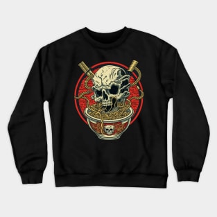 Creepy Great Ramen Bowl Japanese Noodles and skull Crewneck Sweatshirt